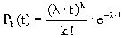 P;k(t) = (lambda*t)^k/k!*exp(-lambda*t)