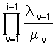 Produkt_v=1..i-1(lambda[v-1]/mu[v])